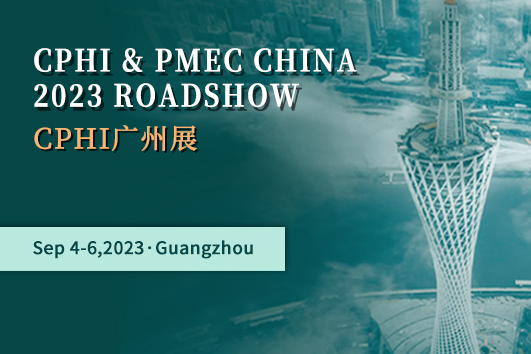 CPHI & PMEC CHINA 2023 ROADSHOW Guangzhou, South China Station